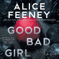 Good Bad Girl - Alice Feeney - audiobook