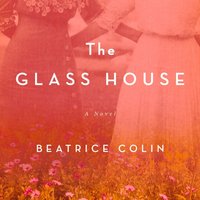 Glass House - Beatrice Colin - audiobook