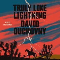Truly Like Lightning - David Duchovny - audiobook