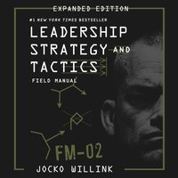 Leadership Strategy and Tactics - Jocko Willink - audiobook