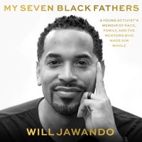 My Seven Black Fathers - Will Jawando - audiobook