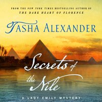 Secrets of the Nile - Tasha Alexander - audiobook
