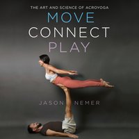 Move, Connect, Play - Jason Nemer - audiobook