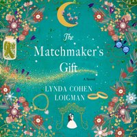 Matchmaker's Gift - Lynda Cohen Loigman - audiobook