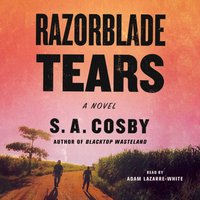 Razorblade Tears - S. A. Cosby - audiobook
