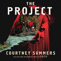 Project - Courtney Summers - audiobook