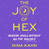 Joy of Hex - Nina Kahn - audiobook