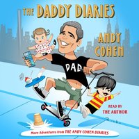 Daddy Diaries - Andy Cohen - audiobook
