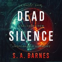 Dead Silence - S.A. Barnes - audiobook