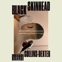 Black Skinhead - Brandi Collins-Dexter - audiobook