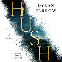Hush - Dylan Farrow - audiobook