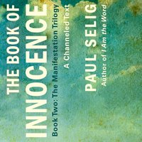 Book of Innocence: A Channeled Text - Paul Selig - audiobook