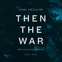 Then the War - Carl Phillips - audiobook