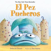 Pez Pucheros / The Pout-Pout Fish (Spanish Edition) - Deborah Diesen - audiobook