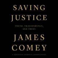 Saving Justice - James Comey - audiobook
