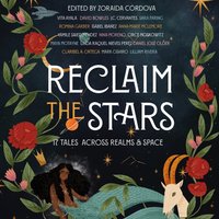 Reclaim the Stars - Zoraida Cordova - audiobook