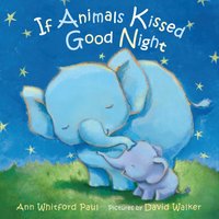 If Animals Kissed Good Night - David Walker - audiobook