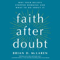 Faith After Doubt - Brian D. McLaren - audiobook