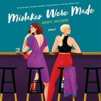 Mistakes Were Made - Meryl Wilsner - audiobook