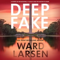 Deep Fake - Ward Larsen - audiobook