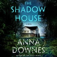 Shadow House - Anna Downes - audiobook