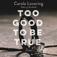 Too Good to Be True - Carola Lovering - audiobook