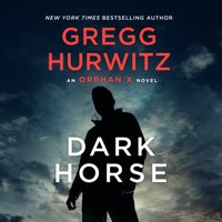 Dark Horse - Gregg Hurwitz - audiobook
