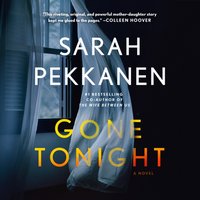 Gone Tonight - Sarah Pekkanen - audiobook
