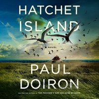 Hatchet Island - Paul Doiron - audiobook