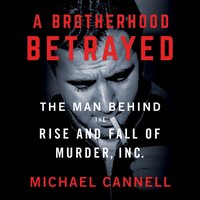 Brotherhood Betrayed - Michael Cannell - audiobook