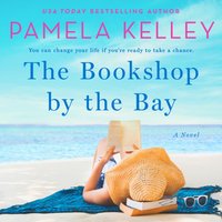 Bookshop by the Bay - Pamela M. Kelley - audiobook