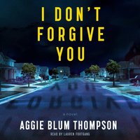 I Don't Forgive You - Aggie Blum Thompson - audiobook