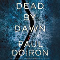 Dead by Dawn - Paul Doiron - audiobook
