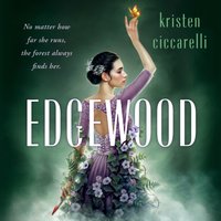 Edgewood - Kristen Ciccarelli - audiobook
