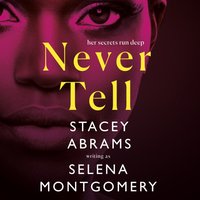 Never Tell - Stacey Abrams - audiobook