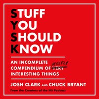 Stuff You Should Know - Chuck Bryant - audiobook