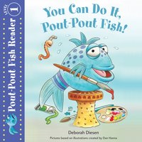 You Can Do It, Pout-Pout Fish! - Dan Hanna - audiobook