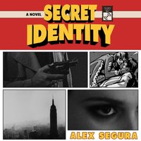 Secret Identity - Alex Segura - audiobook