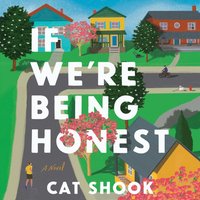 If We're Being Honest - Cat Shook - audiobook