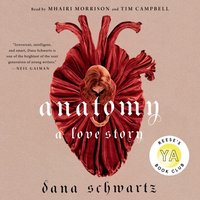 Anatomy: A Love Story - Dana Schwartz - audiobook