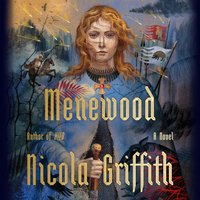 Menewood - Nicola Griffith - audiobook