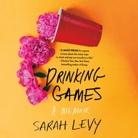 Drinking Games - Sarah Levy - audiobook
