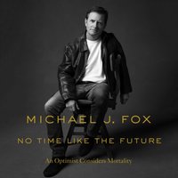 No Time Like the Future - Michael J. Fox - audiobook