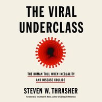 Viral Underclass - Steven W. Thrasher - audiobook