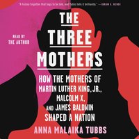 Three Mothers - Anna Malaika Tubbs - audiobook