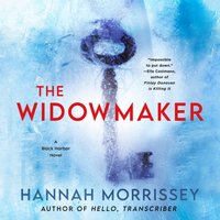 Widowmaker - Hannah Morrissey - audiobook