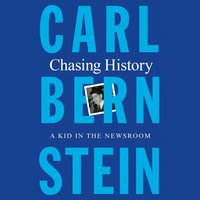 Chasing History - Carl Bernstein - audiobook