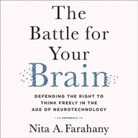 Battle for Your Brain - Nita A. Farahany - audiobook