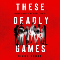These Deadly Games - Diana Urban - audiobook