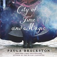 City of Time and Magic - Paula Brackston - audiobook